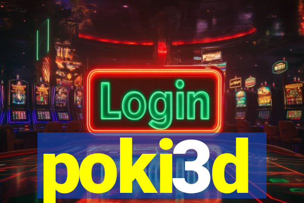 poki3d