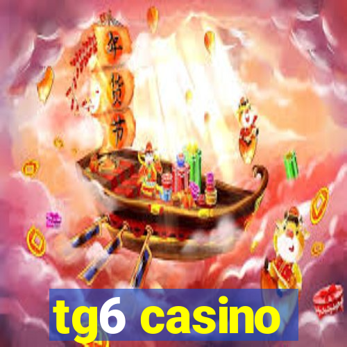 tg6 casino