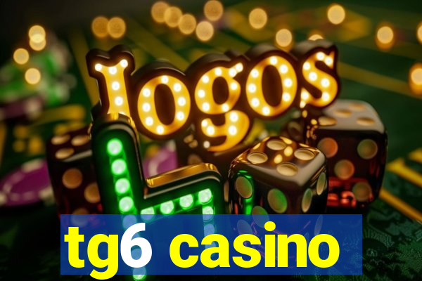 tg6 casino