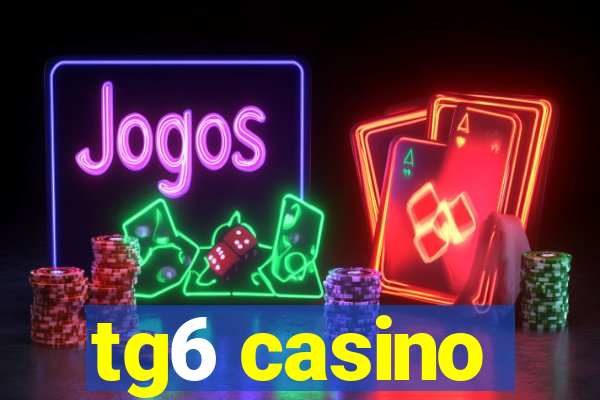 tg6 casino