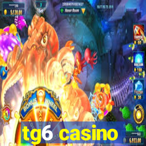 tg6 casino