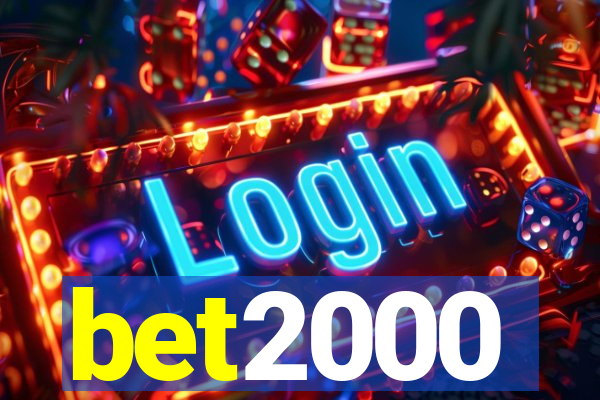 bet2000