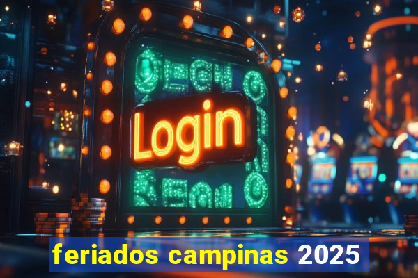 feriados campinas 2025