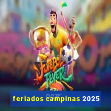 feriados campinas 2025