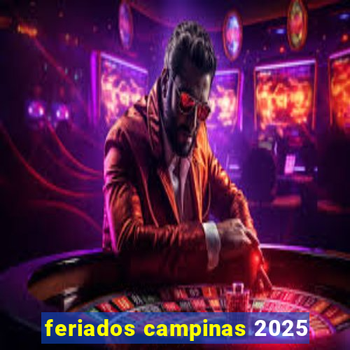 feriados campinas 2025