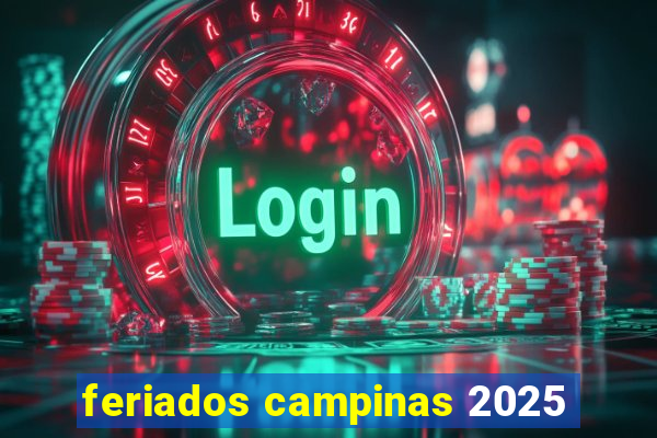 feriados campinas 2025