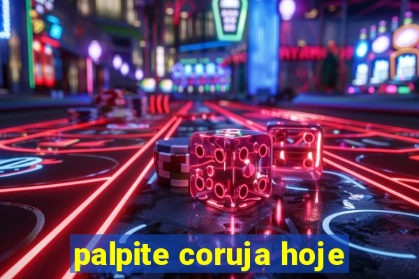 palpite coruja hoje