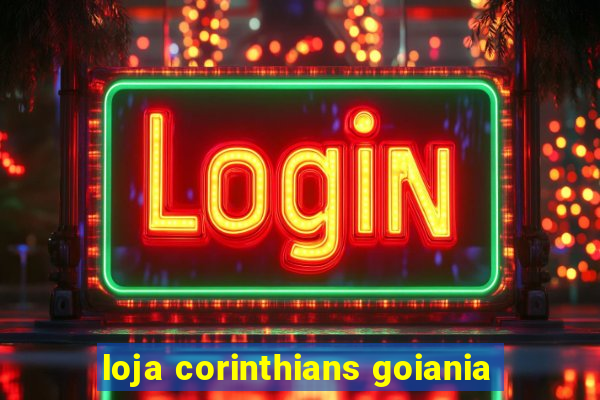 loja corinthians goiania