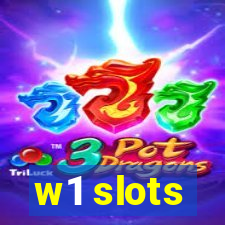 w1 slots