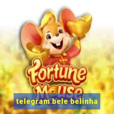 telegram bele belinha