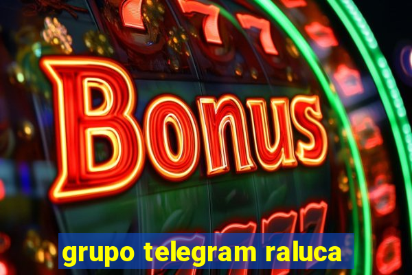 grupo telegram raluca