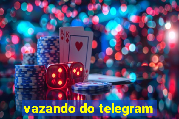 vazando do telegram