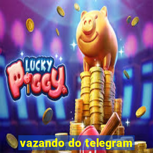 vazando do telegram