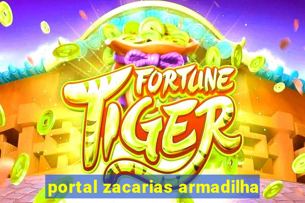 portal zacarias armadilha