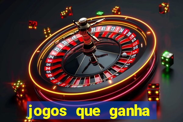 jogos que ganha dinheiro de verdade sem deposito