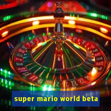 super mario world beta