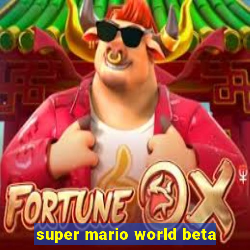 super mario world beta