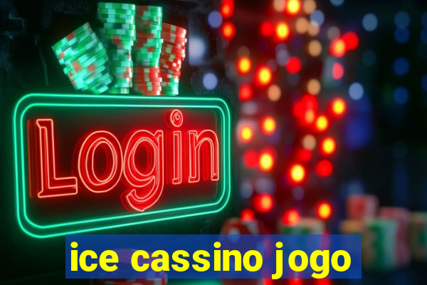 ice cassino jogo