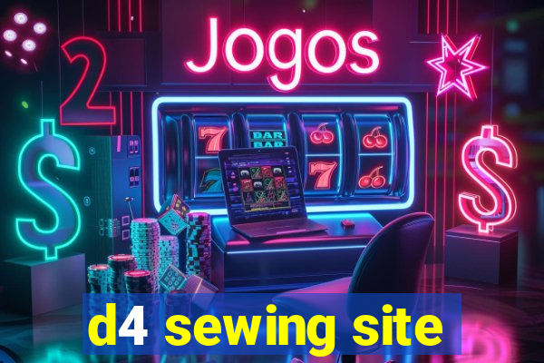 d4 sewing site