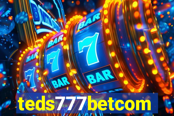 teds777betcom