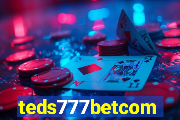 teds777betcom