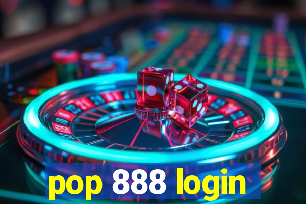 pop 888 login