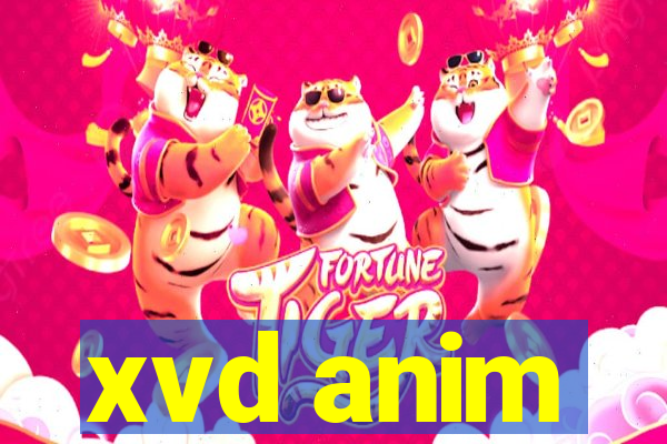 xvd anim