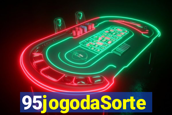 95jogodaSorte