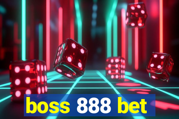 boss 888 bet