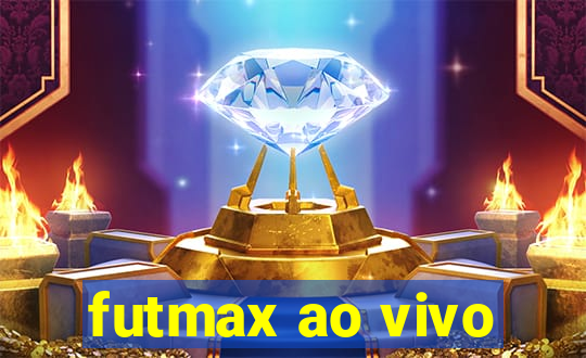 futmax ao vivo