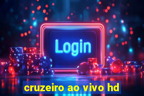 cruzeiro ao vivo hd