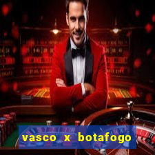 vasco x botafogo ao vivo futemax