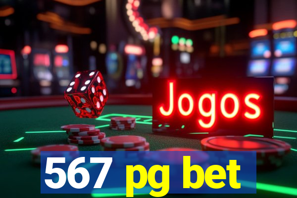 567 pg bet