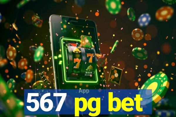 567 pg bet