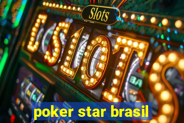 poker star brasil