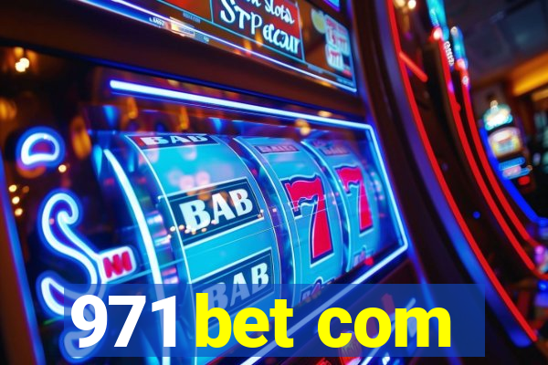 971 bet com