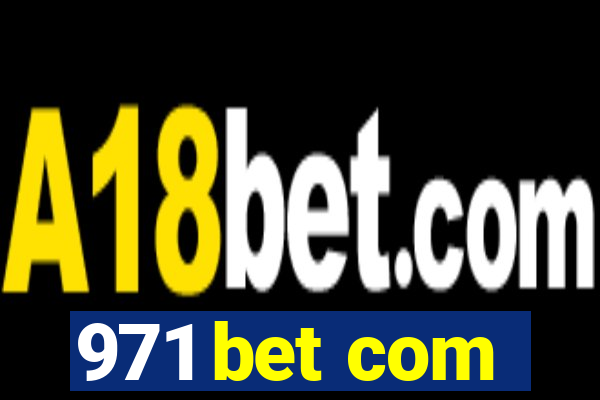 971 bet com