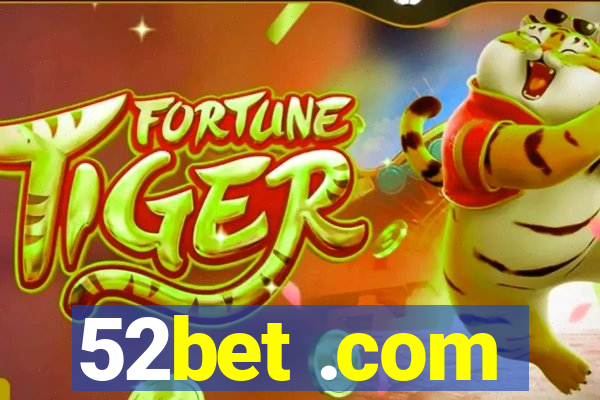 52bet .com