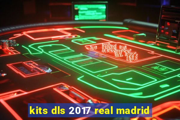 kits dls 2017 real madrid