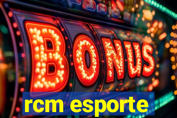 rcm esporte