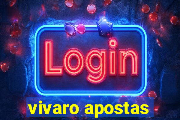 vivaro apostas