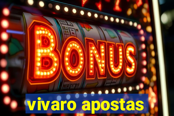 vivaro apostas