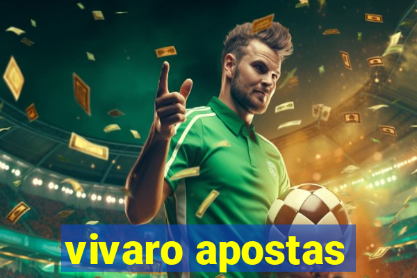 vivaro apostas