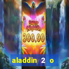 aladdin 2 o retorno de jafar filme completo dublado