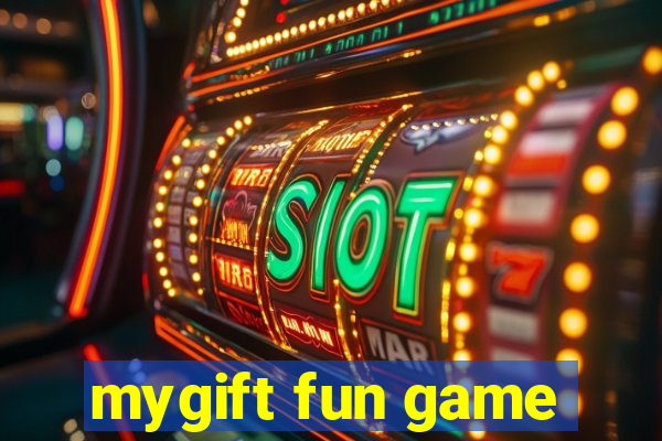 mygift fun game