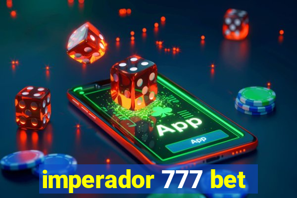 imperador 777 bet