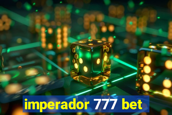 imperador 777 bet