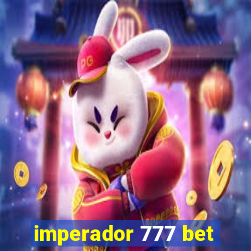 imperador 777 bet