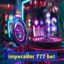 imperador 777 bet