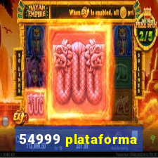 54999 plataforma